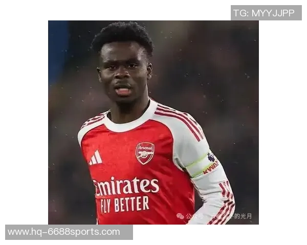 萨卡的崛起之路:从青涩小将到英超巨星的奋斗历程与荣耀时刻